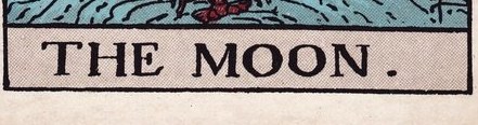 The hand-lettered title of the Moon card, 1909